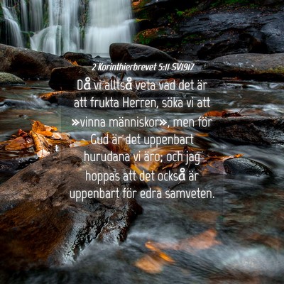 Picture 04 - 2 Korinthierbrevet 5:11 SV1917 - Då vi alltså veta vad det är att frukta - Bible Verse Picture