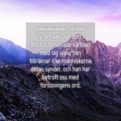Picture 04 - 2 Korinthierbrevet 5:19 SV1917 - Ty det var Gud som i Kristus försonade världen - Bible Verse Picture
