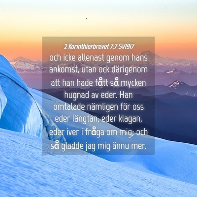 Picture 04 - 2 Korinthierbrevet 7:7 SV1917 - och icke allenast genom hans ankomst, utan ock - Bible Verse Picture