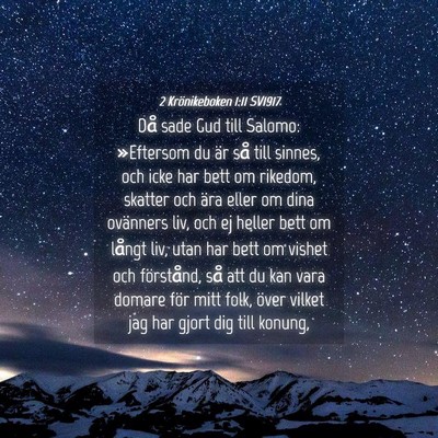 Picture 04 - 2 Krönikeboken 1:11 SV1917 - Då sade Gud till Salomo: »Eftersom du är så - Bible Verse Picture
