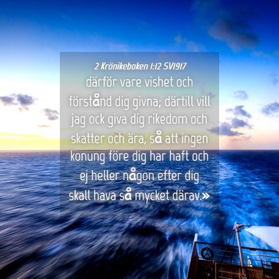 Picture 04 - 2 Krönikeboken 1:12 SV1917 - därför vare vishet och förstånd dig givna; - Bible Verse Picture