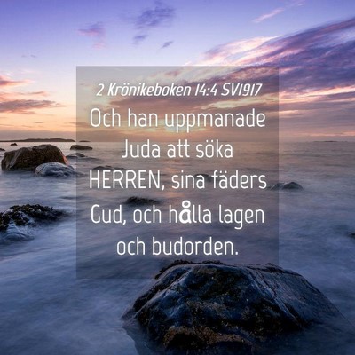 Picture 04 - 2 Krönikeboken 14:4 SV1917 - Och han uppmanade Juda att söka HERREN, sina - Bible Verse Picture