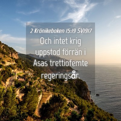 Picture 04 - 2 Krönikeboken 15:19 SV1917 - Och intet krig uppstod förrän i Asas - Bible Verse Picture