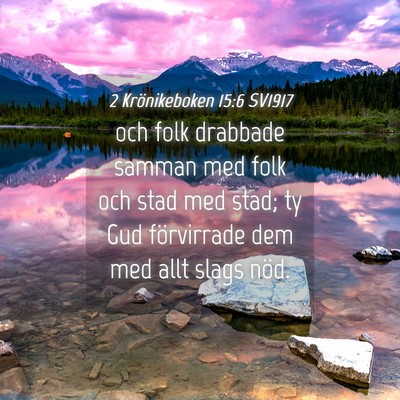 Picture 04 - 2 Krönikeboken 15:6 SV1917 - och folk drabbade samman med folk och stad med - Bible Verse Picture