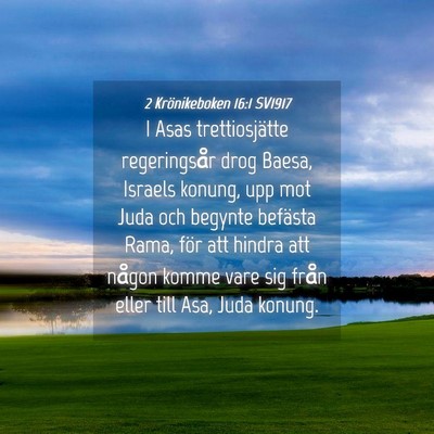 Picture 04 - 2 Krönikeboken 16:1 SV1917 - I Asas trettiosjätte regeringsår drog Baesa, - Bible Verse Picture