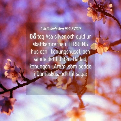 Picture 04 - 2 Krönikeboken 16:2 SV1917 - Då tog Asa silver och guld ur skattkamrarna i - Bible Verse Picture