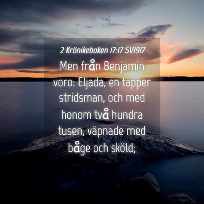 Picture 04 - 2 Krönikeboken 17:17 SV1917 - Men från Benjamin voro: Eljada, en tapper - Bible Verse Picture