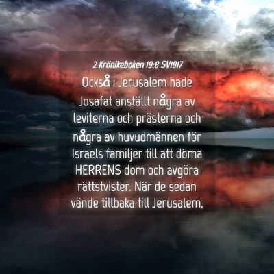 Picture 04 - 2 Krönikeboken 19:8 SV1917 - Också i Jerusalem hade Josafat anställt några - Bible Verse Picture