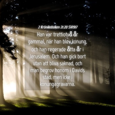 Picture 04 - 2 Krönikeboken 21:20 SV1917 - Han var trettiotvå år gammal, när han blev - Bible Verse Picture