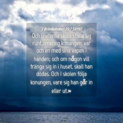 Picture 04 - 2 Krönikeboken 23:7 SV1917 - Och leviterna skola ställa sig runt omkring - Bible Verse Picture