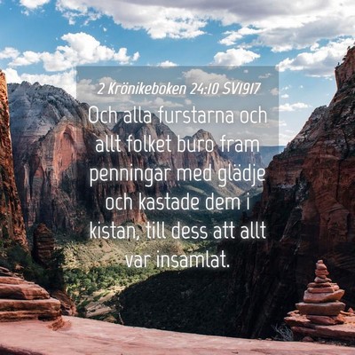 Picture 04 - 2 Krönikeboken 24:10 SV1917 - Och alla furstarna och allt folket buro fram - Bible Verse Picture