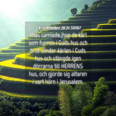 Picture 04 - 2 Krönikeboken 28:24 SV1917 - Ahas samlade ihop de kärl som funnos i Guds hus - Bible Verse Picture
