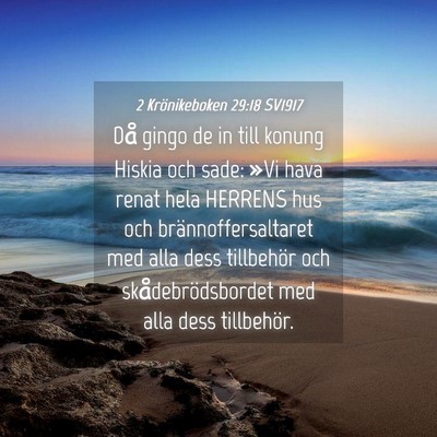 Picture 04 - 2 Krönikeboken 29:18 SV1917 - Då gingo de in till konung Hiskia och sade: »Vi - Bible Verse Picture