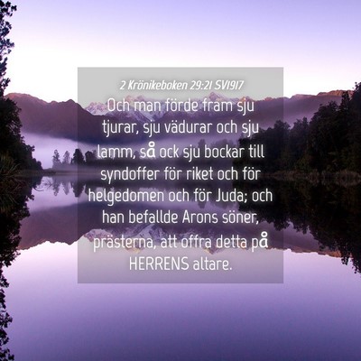 Picture 04 - 2 Krönikeboken 29:21 SV1917 - Och man förde fram sju tjurar, sju vädurar och - Bible Verse Picture