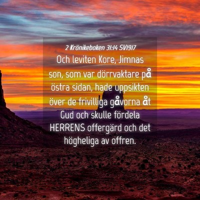 Picture 04 - 2 Krönikeboken 31:14 SV1917 - Och leviten Kore, Jimnas son, som var - Bible Verse Picture