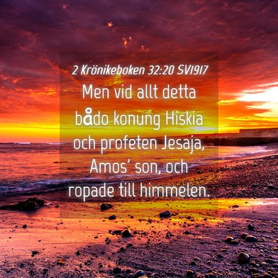 Picture 04 - 2 Krönikeboken 32:20 SV1917 - Men vid allt detta bådo konung Hiskia och - Bible Verse Picture