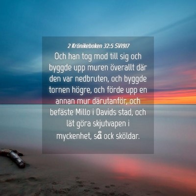 Picture 04 - 2 Krönikeboken 32:5 SV1917 - Och han tog mod till sig och byggde upp muren - Bible Verse Picture
