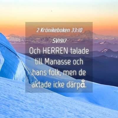 Picture 04 - 2 Krönikeboken 33:10 SV1917 - Och HERREN talade till Manasse och hans folk, men - Bible Verse Picture