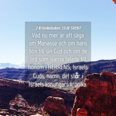 Picture 04 - 2 Krönikeboken 33:18 SV1917 - Vad nu mer är att säga om Manasse och om hans - Bible Verse Picture