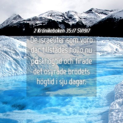 Picture 04 - 2 Krönikeboken 35:17 SV1917 - De israeliter som voro där tillstädes höllo nu - Bible Verse Picture