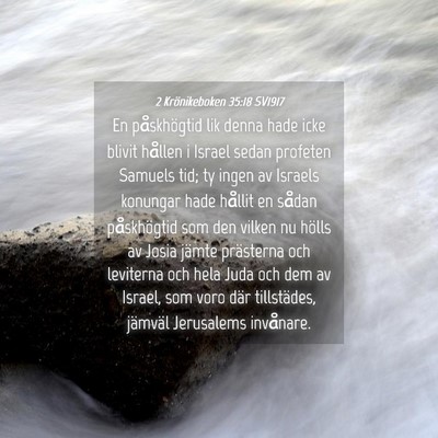 Picture 04 - 2 Krönikeboken 35:18 SV1917 - En påskhögtid lik denna hade icke blivit - Bible Verse Picture