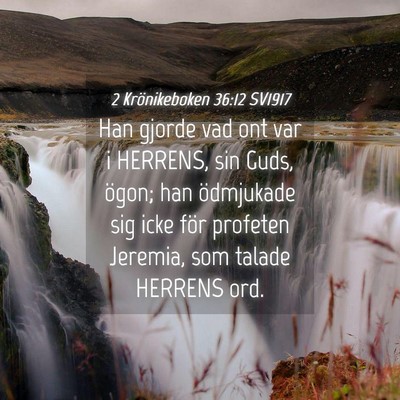 Picture 04 - 2 Krönikeboken 36:12 SV1917 - Han gjorde vad ont var i HERRENS, sin Guds, - Bible Verse Picture