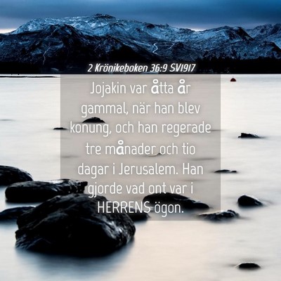 Picture 04 - 2 Krönikeboken 36:9 SV1917 - Jojakin var åtta år gammal, när han blev - Bible Verse Picture