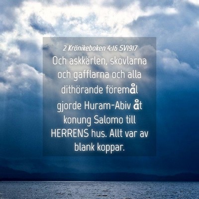 Picture 04 - 2 Krönikeboken 4:16 SV1917 - Och askkärlen, skovlarna och gafflarna och alla - Bible Verse Picture
