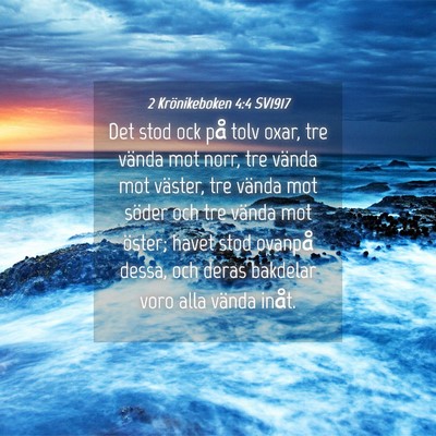 Picture 04 - 2 Krönikeboken 4:4 SV1917 - Det stod ock på tolv oxar, tre vända mot norr, - Bible Verse Picture