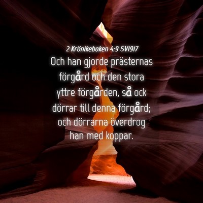 Picture 04 - 2 Krönikeboken 4:9 SV1917 - Och han gjorde prästernas förgård och den - Bible Verse Picture
