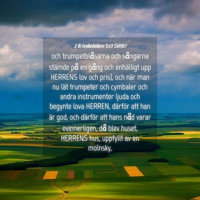 Picture 04 - 2 Krönikeboken 5:13 SV1917 - och trumpetblåsarna och sångarna stämde på en - Bible Verse Picture