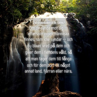 Picture 04 - 2 Krönikeboken 6:36 SV1917 - Om de synda mot dig -- eftersom ingen människa - Bible Verse Picture