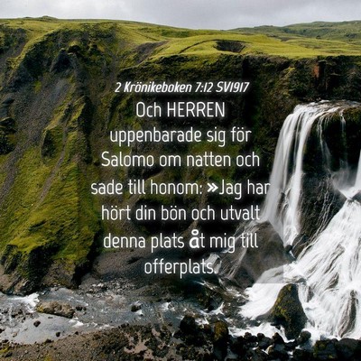 Picture 04 - 2 Krönikeboken 7:12 SV1917 - Och HERREN uppenbarade sig för Salomo om natten - Bible Verse Picture