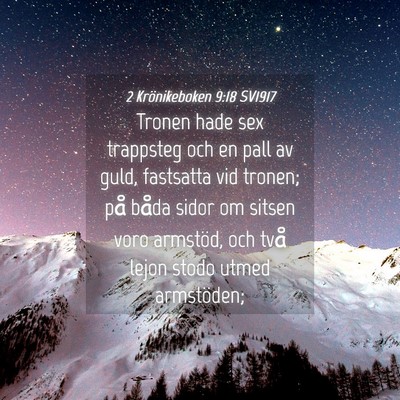 Picture 04 - 2 Krönikeboken 9:18 SV1917 - Tronen hade sex trappsteg och en pall av guld, - Bible Verse Picture