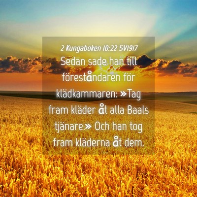 Picture 04 - 2 Kungaboken 10:22 SV1917 - Sedan sade han till föreståndaren för - Bible Verse Picture