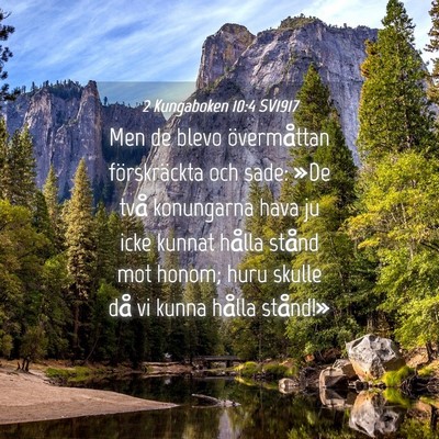 Picture 04 - 2 Kungaboken 10:4 SV1917 - Men de blevo övermåttan förskräckta och sade: - Bible Verse Picture