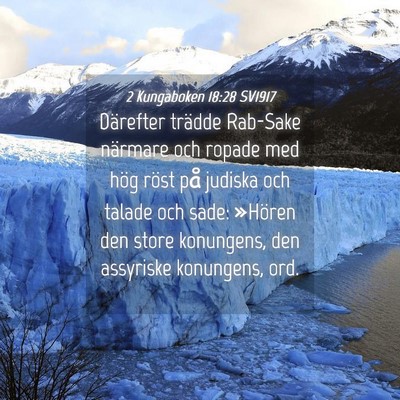 Picture 04 - 2 Kungaboken 18:28 SV1917 - Därefter trädde Rab-Sake närmare och ropade - Bible Verse Picture