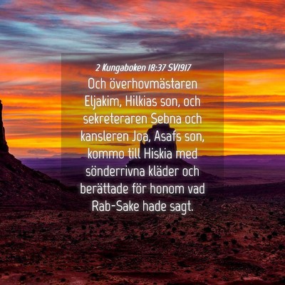 Picture 04 - 2 Kungaboken 18:37 SV1917 - Och överhovmästaren Eljakim, Hilkias son, och - Bible Verse Picture