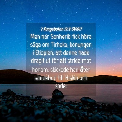 Picture 04 - 2 Kungaboken 19:9 SV1917 - Men när Sanherib fick höra säga om Tirhaka, - Bible Verse Picture