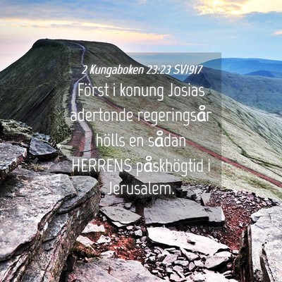 Picture 04 - 2 Kungaboken 23:23 SV1917 - Först i konung Josias adertonde regeringsår - Bible Verse Picture