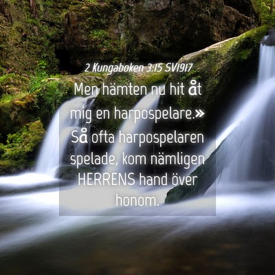 Picture 04 - 2 Kungaboken 3:15 SV1917 - Men hämten nu hit åt mig en harpospelare.» Så - Bible Verse Picture