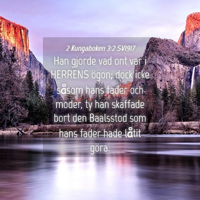 Picture 04 - 2 Kungaboken 3:2 SV1917 - Han gjorde vad ont var i HERRENS ögon; dock icke - Bible Verse Picture