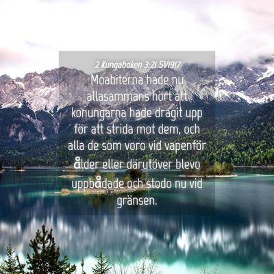 Picture 04 - 2 Kungaboken 3:21 SV1917 - Moabiterna hade nu allasammans hört att - Bible Verse Picture