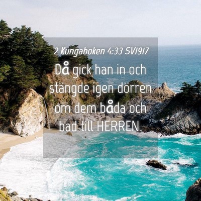 Picture 04 - 2 Kungaboken 4:33 SV1917 - Då gick han in och stängde igen dörren om dem - Bible Verse Picture