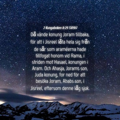 Picture 04 - 2 Kungaboken 8:29 SV1917 - Då vände konung Joram tillbaka, för att i - Bible Verse Picture