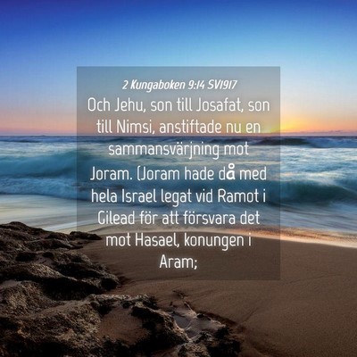 Picture 04 - 2 Kungaboken 9:14 SV1917 - Och Jehu, son till Josafat, son till Nimsi, - Bible Verse Picture