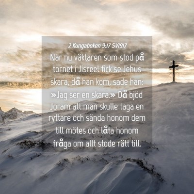 Picture 04 - 2 Kungaboken 9:17 SV1917 - När nu väktaren som stod på tornet i Jisreel - Bible Verse Picture