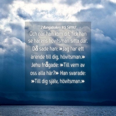 Picture 04 - 2 Kungaboken 9:5 SV1917 - Och när han kom dit, fick han se härens - Bible Verse Picture