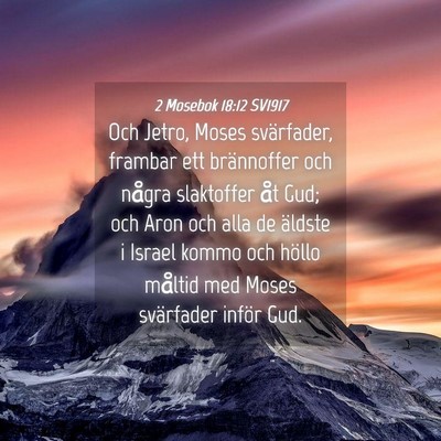 Picture 04 - 2 Mosebok 18:12 SV1917 - Och Jetro, Moses svärfader, frambar ett - Bible Verse Picture