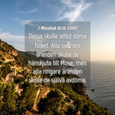 Picture 04 - 2 Mosebok 18:26 SV1917 - Dessa skulle alltid döma folket. Alla svårare - Bible Verse Picture